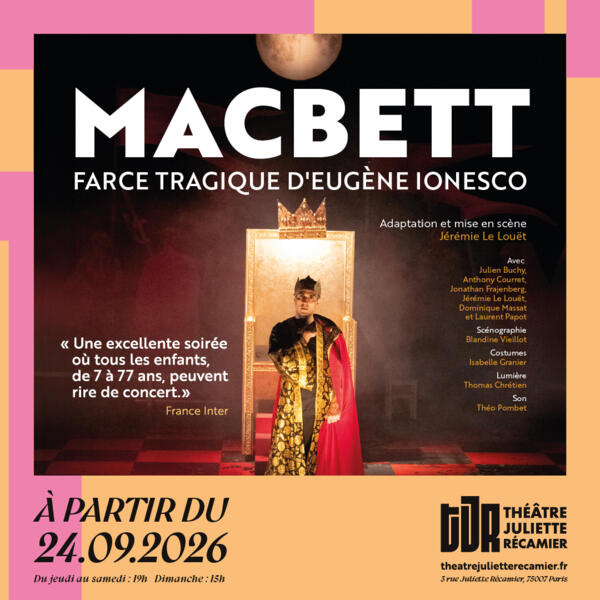 MACBETT, farce tragique d'Eugène Ionesco